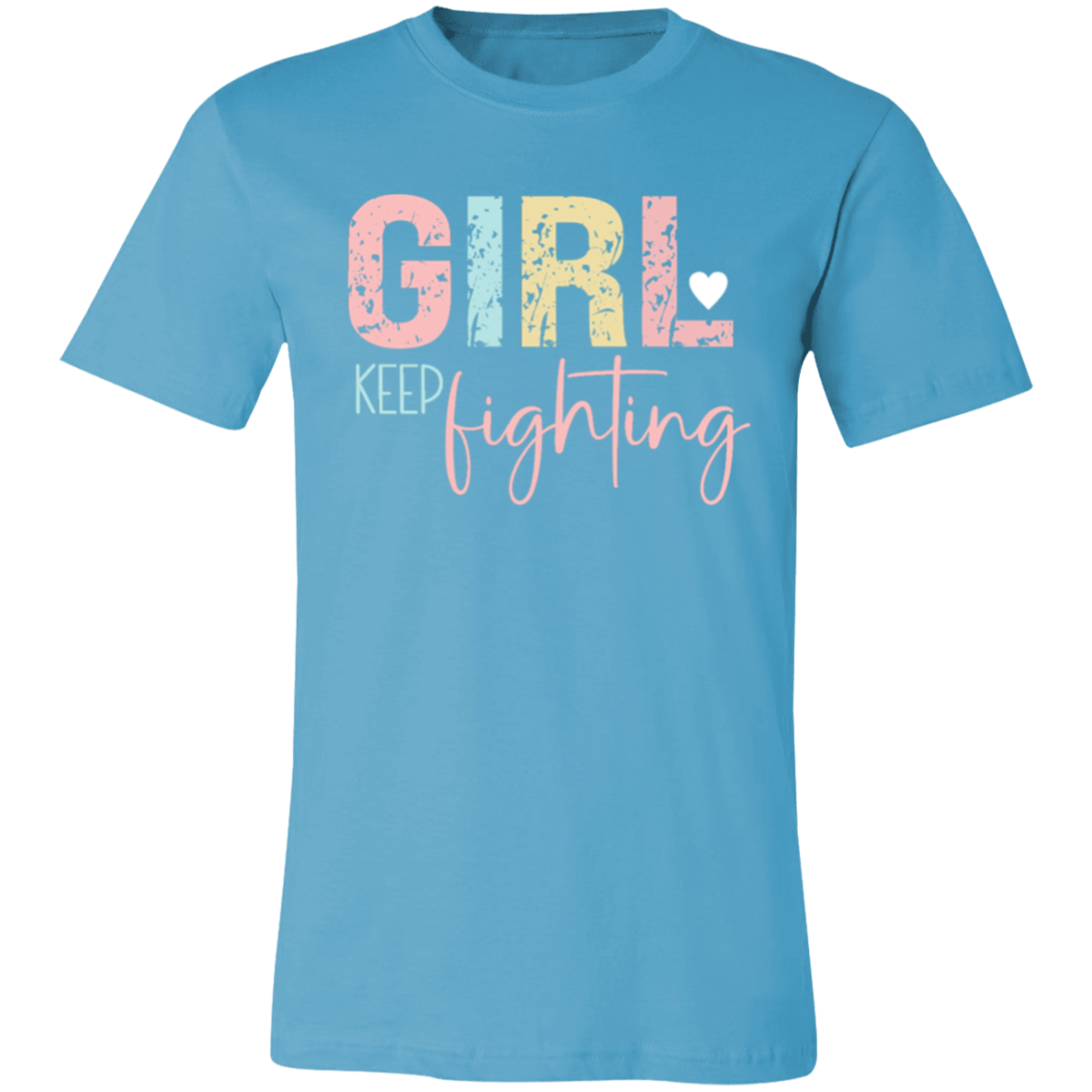 GIRL Keep Fighting - Unisex Jersey Short-Sleeve T-Shirt