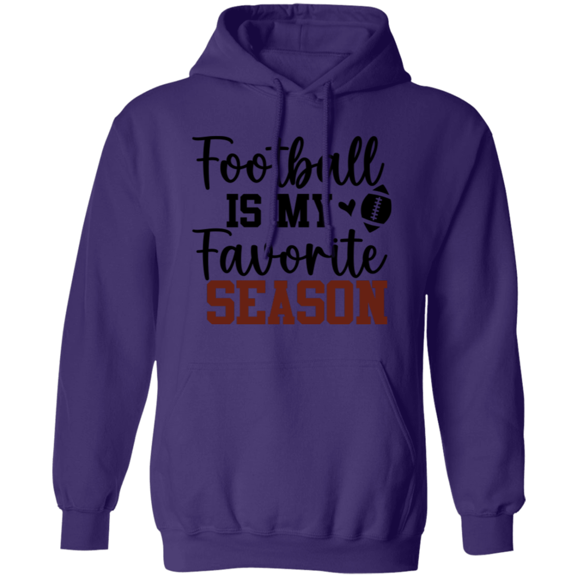 Football Is My Favorite Season - Pullover Hoodie