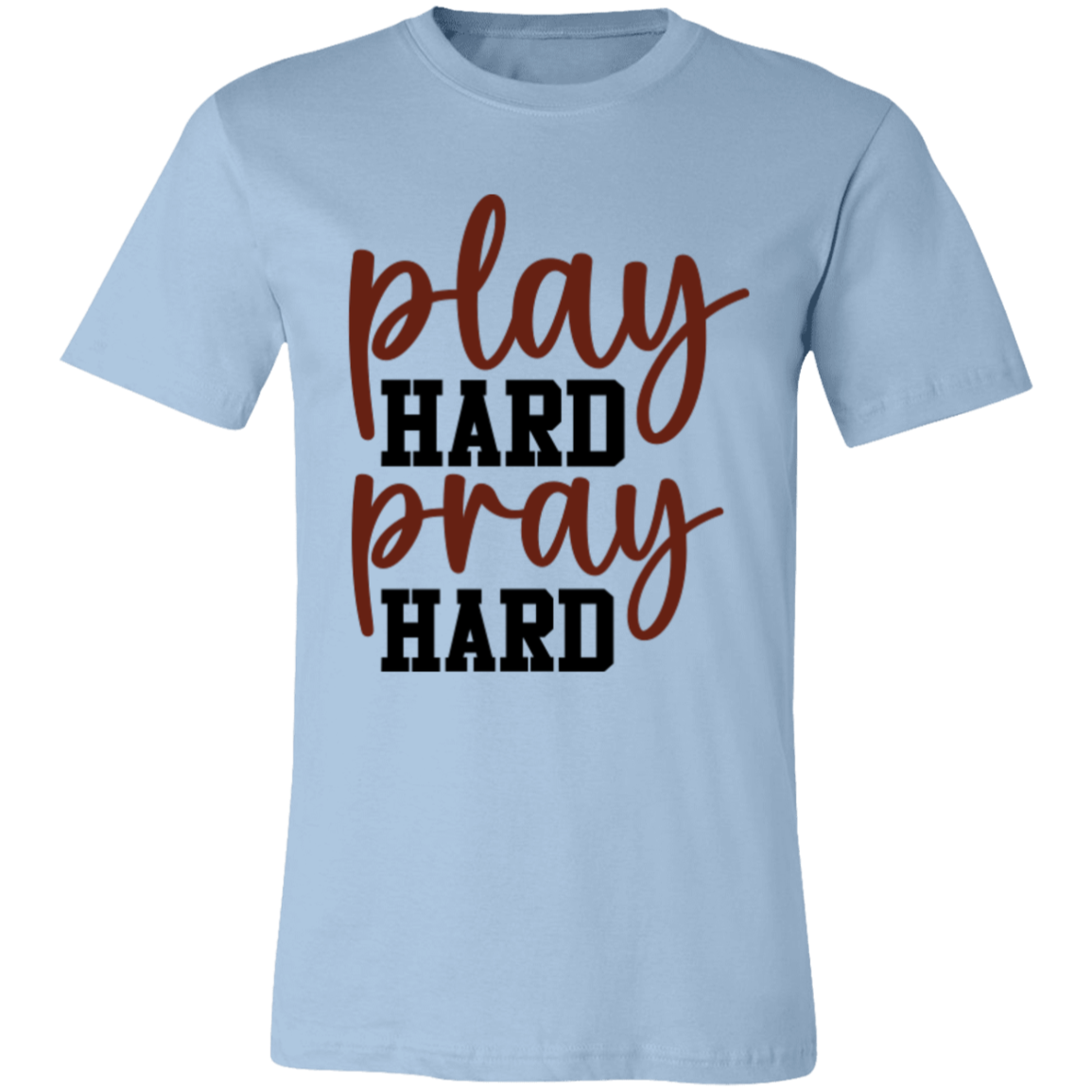 Play Hard Pray Hard - Unisex Jersey Short-Sleeve T-Shirt