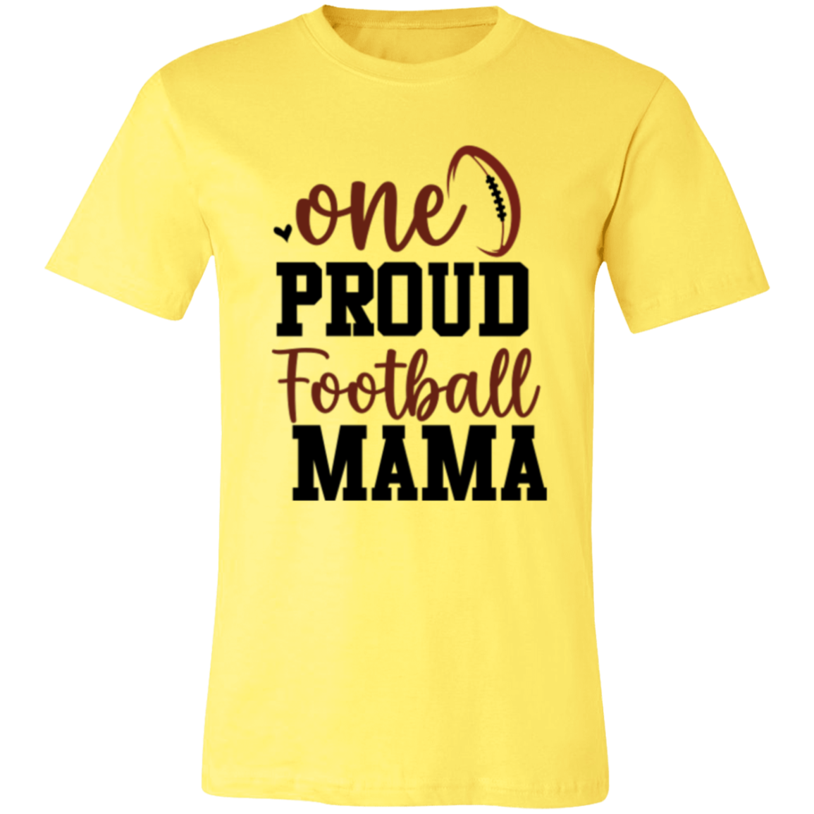 One Proud Football Mama - Unisex Jersey Short-Sleeve T-Shirt