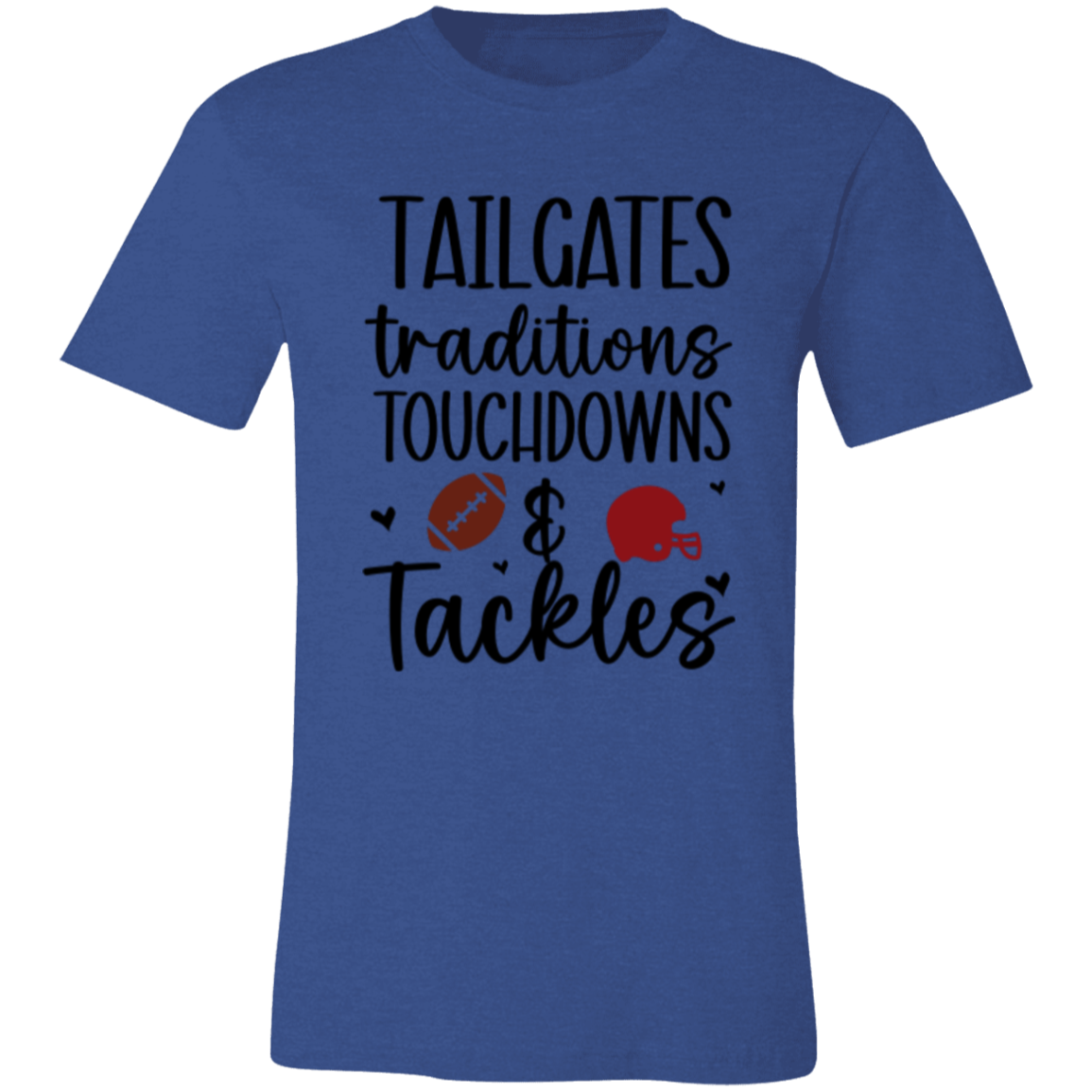 Tailgates, Traditions, Touchdowns & Tackles - Unisex Jersey Short-Sleeve T-Shirt