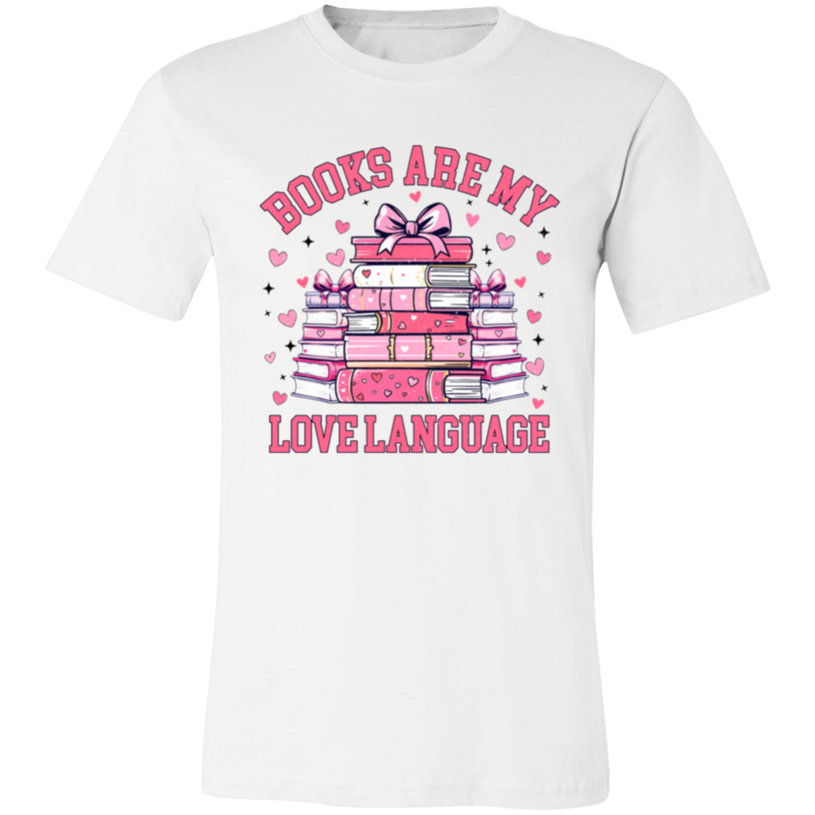 Books Are My Love Language - T-Shirt | Sweatshirt | Hoodie