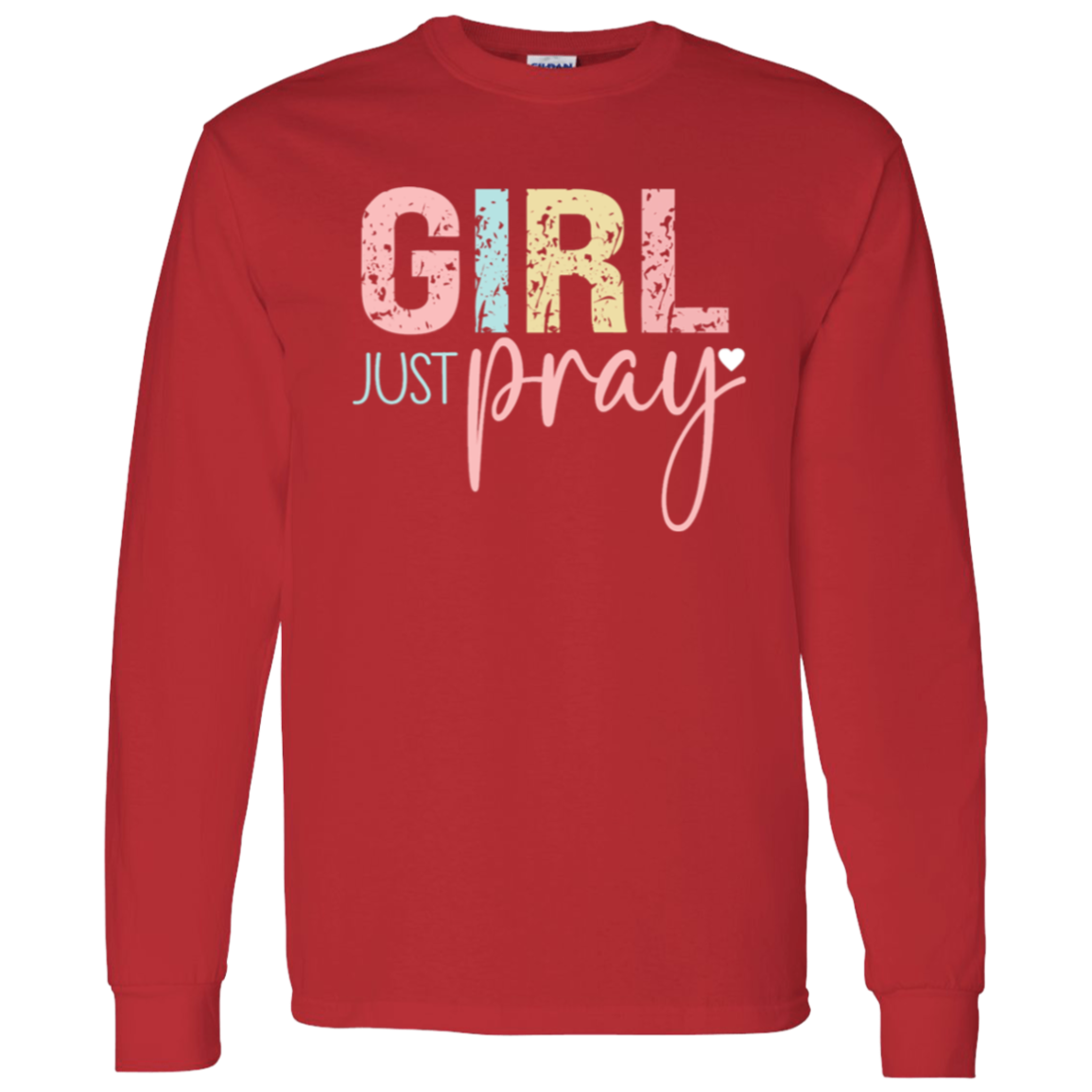 Girl Pray - LS T-Shirt 5.3 oz.