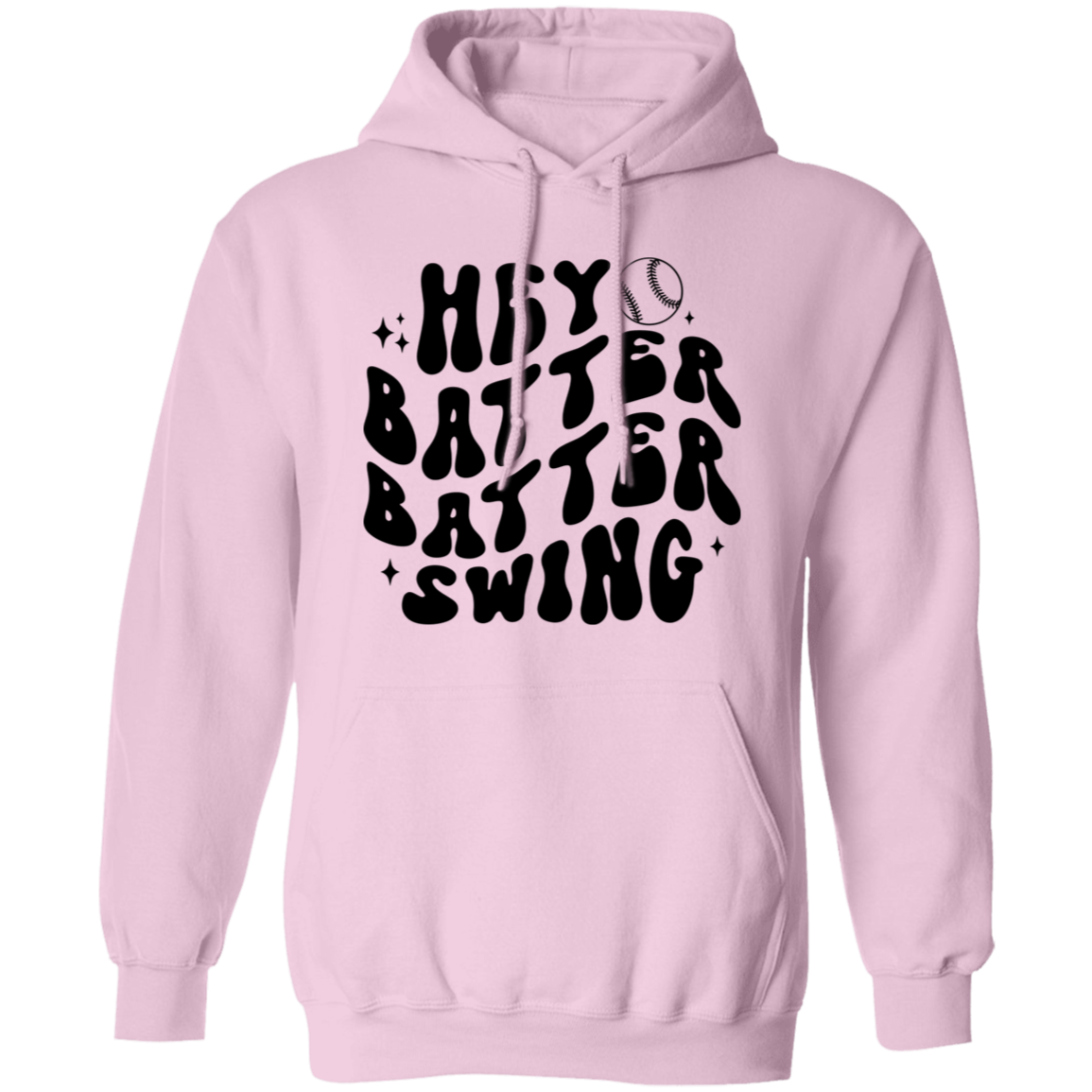 Hey Batter Batter Swing - Pullover Hoodie