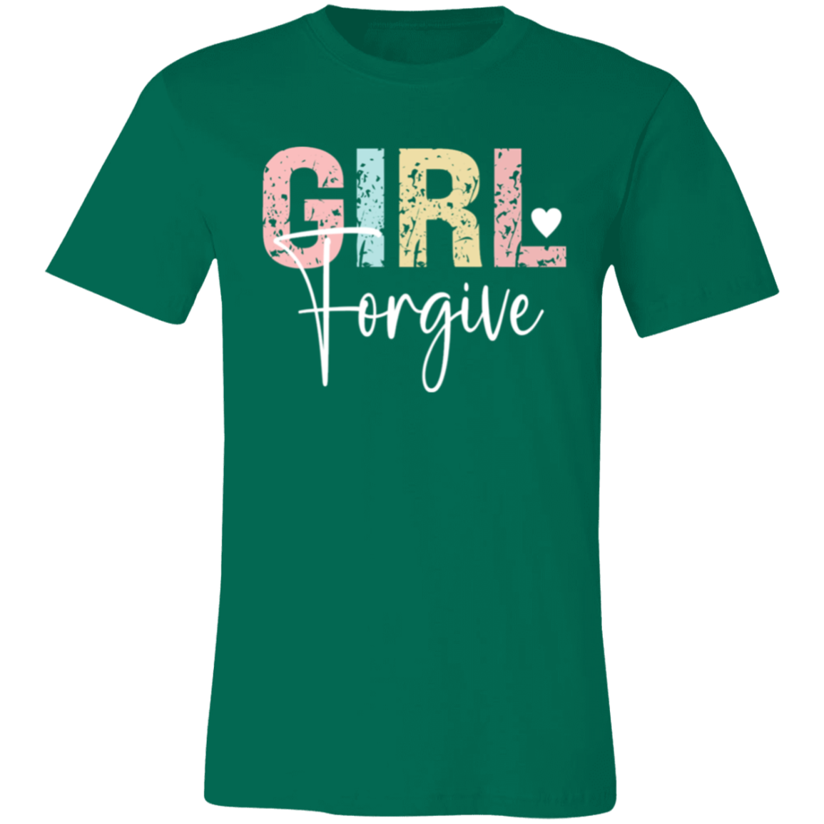 GIRL Forgive - Unisex Jersey Short-Sleeve T-Shirt