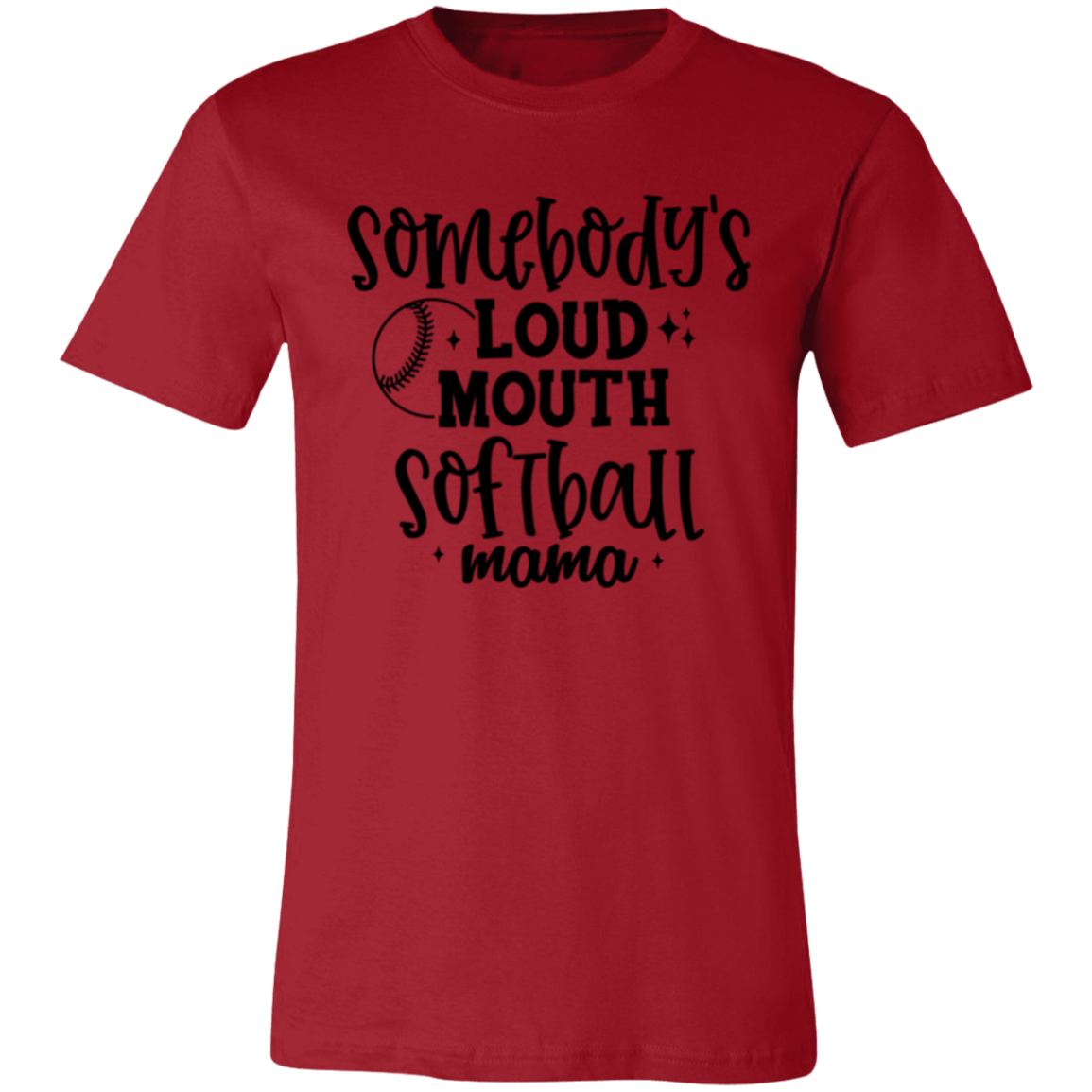 Somebody's Loud Mouth Softball Mama - Unisex Jersey Short-Sleeve T-Shirt