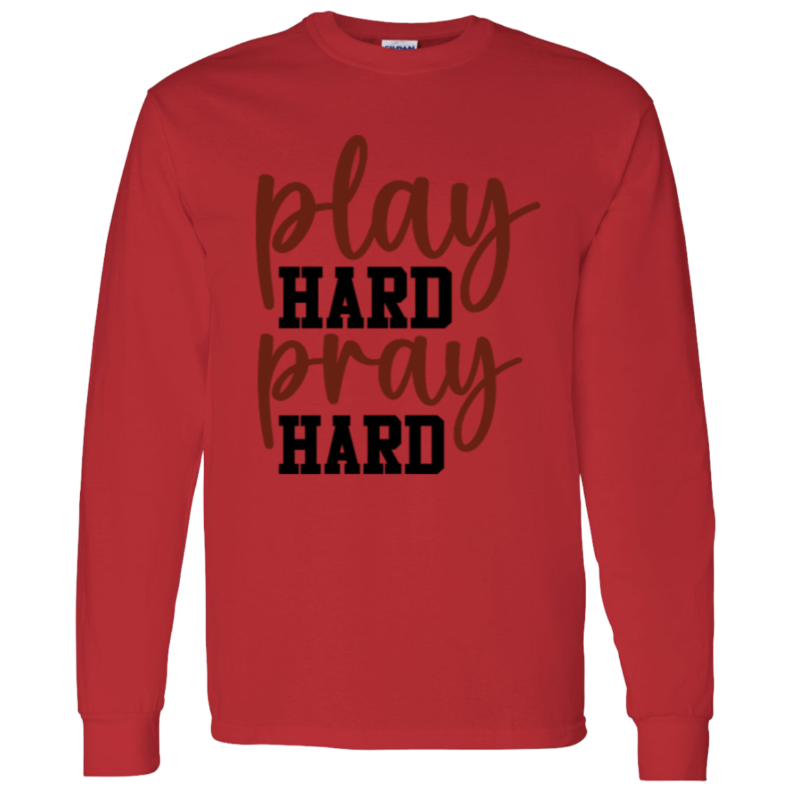 Play Hard Pray Hard - LS T-Shirt 5.3 oz.