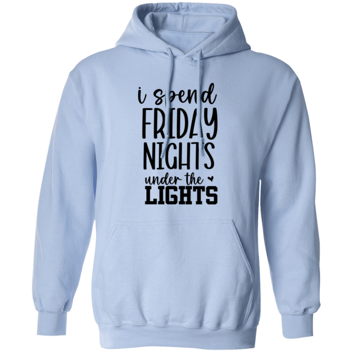 Friday Nights Under the Lights - Pullover Hoodie