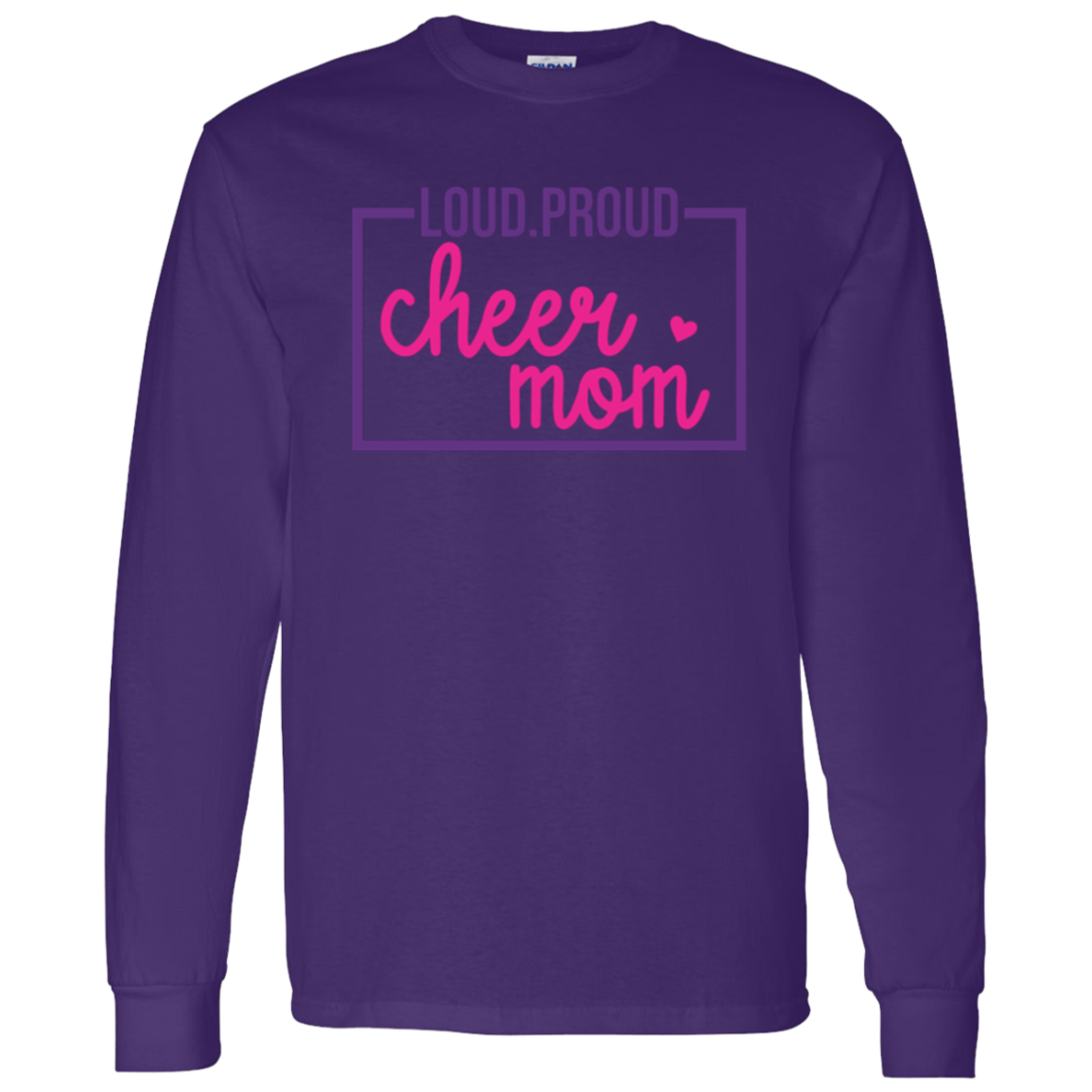 Loud Proud Cheer Mom - LS T-Shirt 5.3 oz.