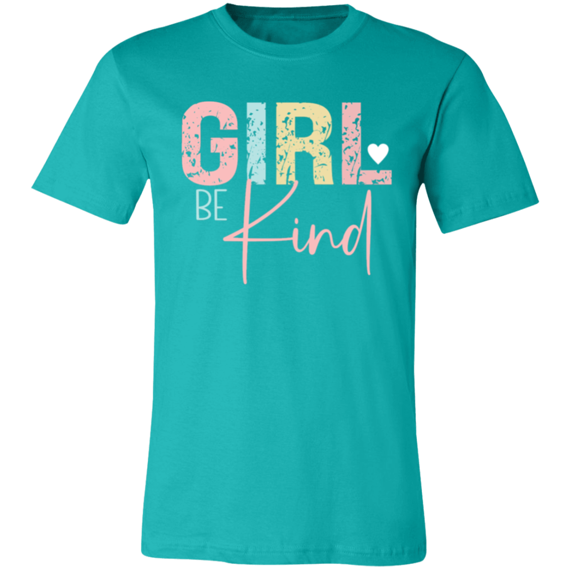 GIRL Be Kind - Unisex Jersey Short-Sleeve T-Shirt