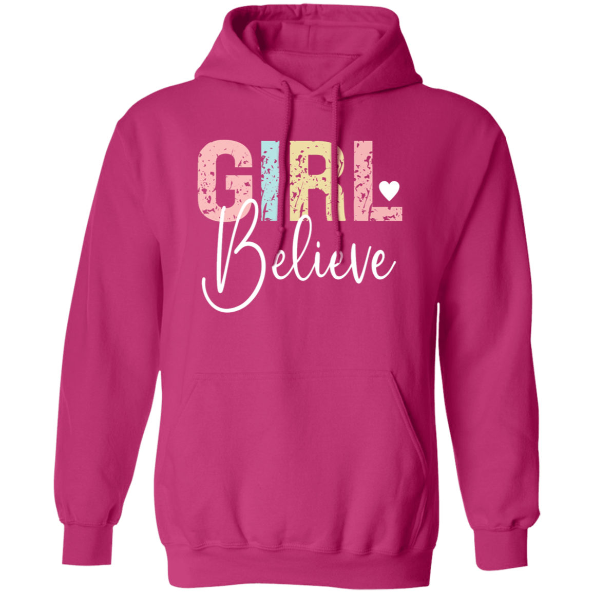 Girl Believe - Pullover Hoodie