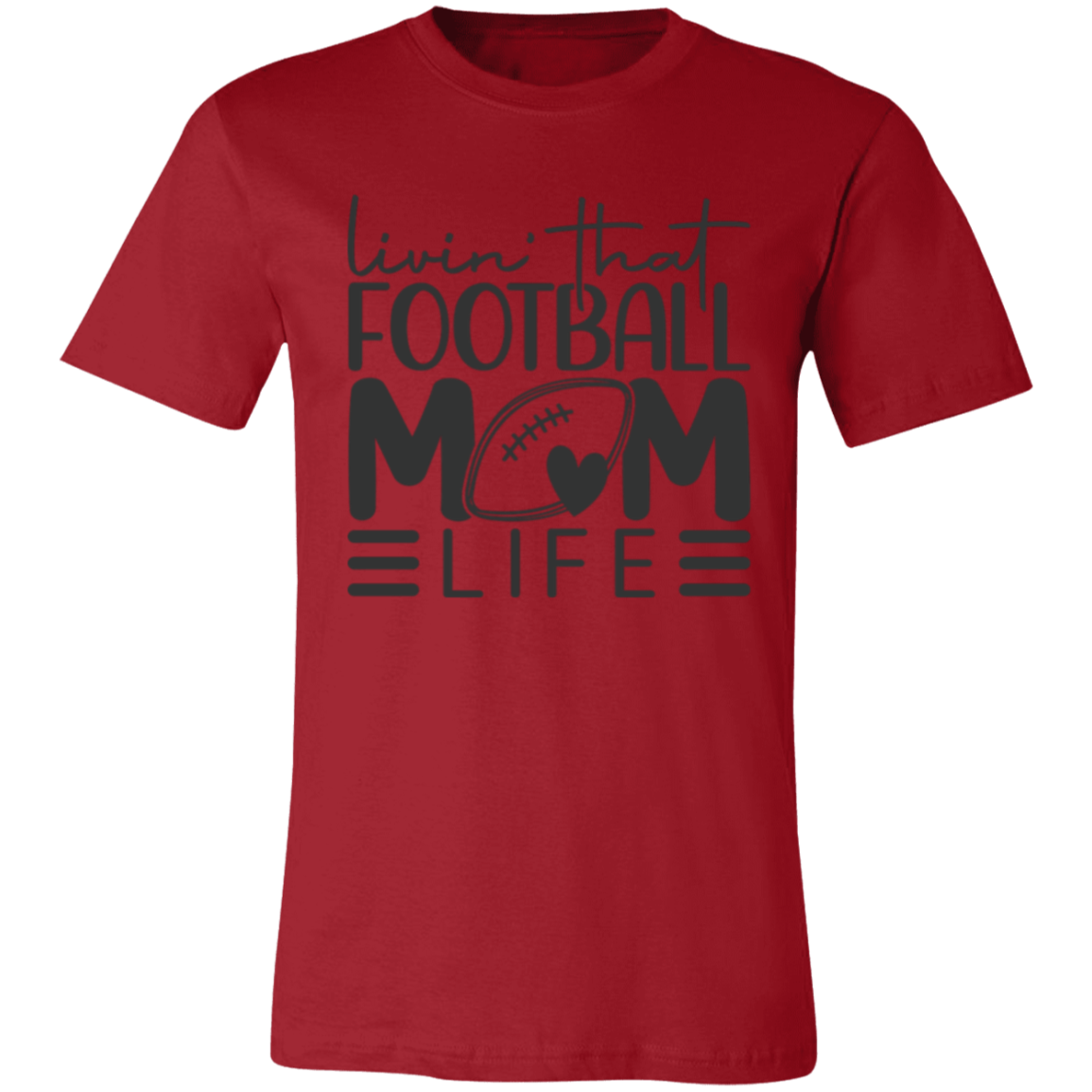 Livin' That Football Mom Life - Unisex Jersey Short-Sleeve T-Shirt