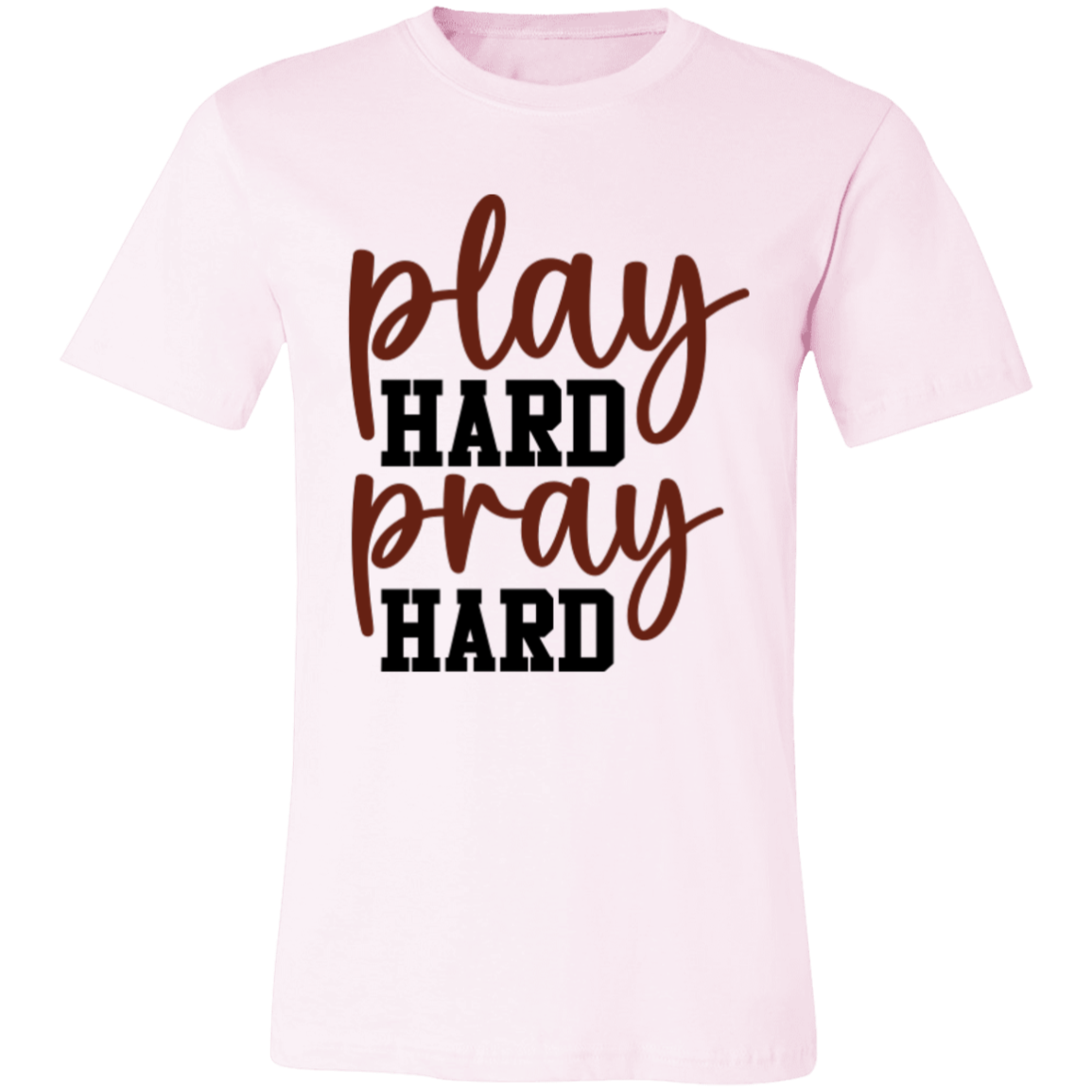 Play Hard Pray Hard - Unisex Jersey Short-Sleeve T-Shirt