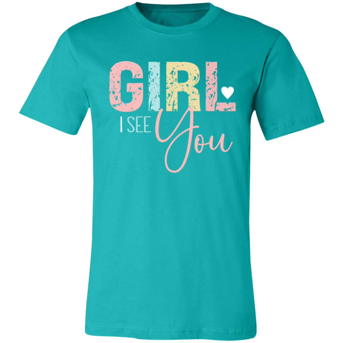 GIRL I See You - Unisex Jersey Short-Sleeve T-Shirt