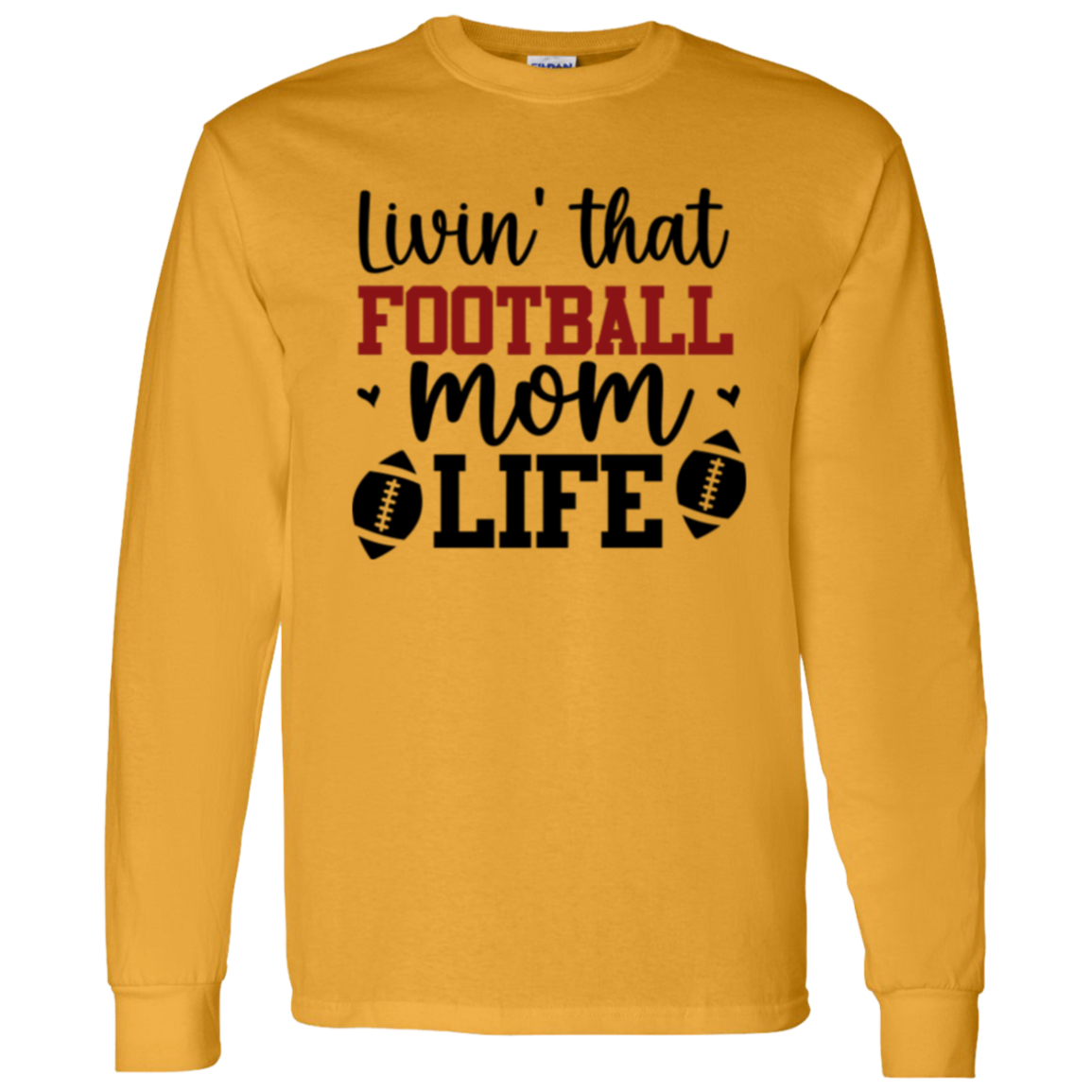 Livin' That Football Mom Life - LS T-Shirt 5.3 oz.