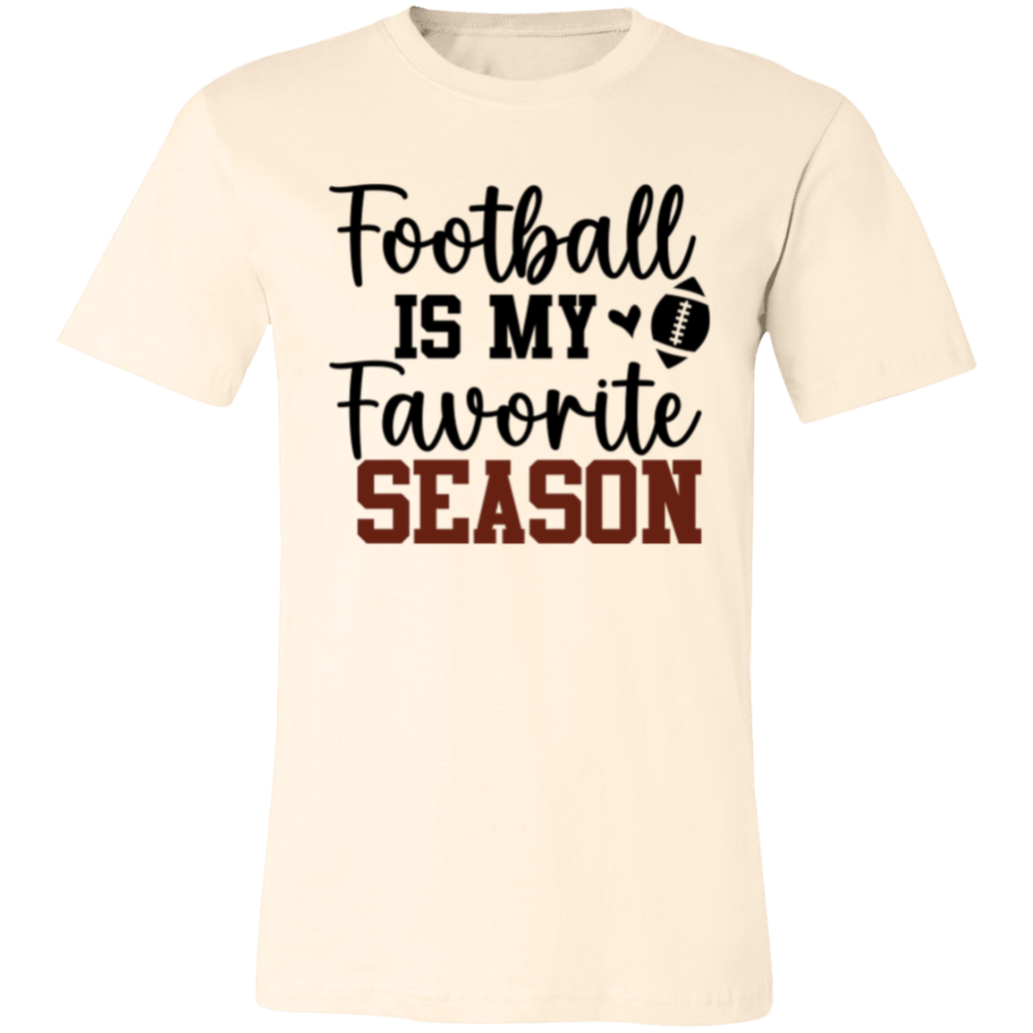 Football Is My Favorite Season - Unisex Jersey Short-Sleeve T-Shirt