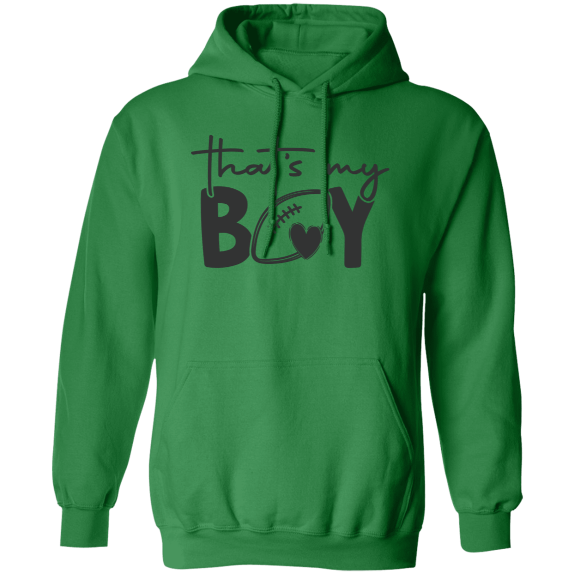 That's My Boy - Pullover Hoodie