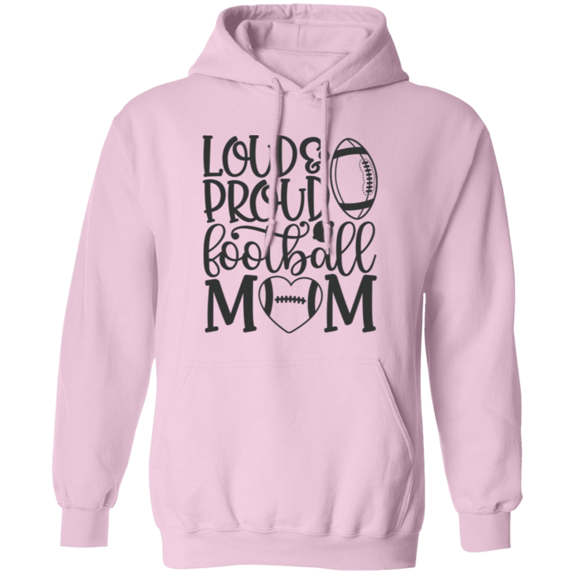 Loud Proud Football Mom - Pullover Hoodie