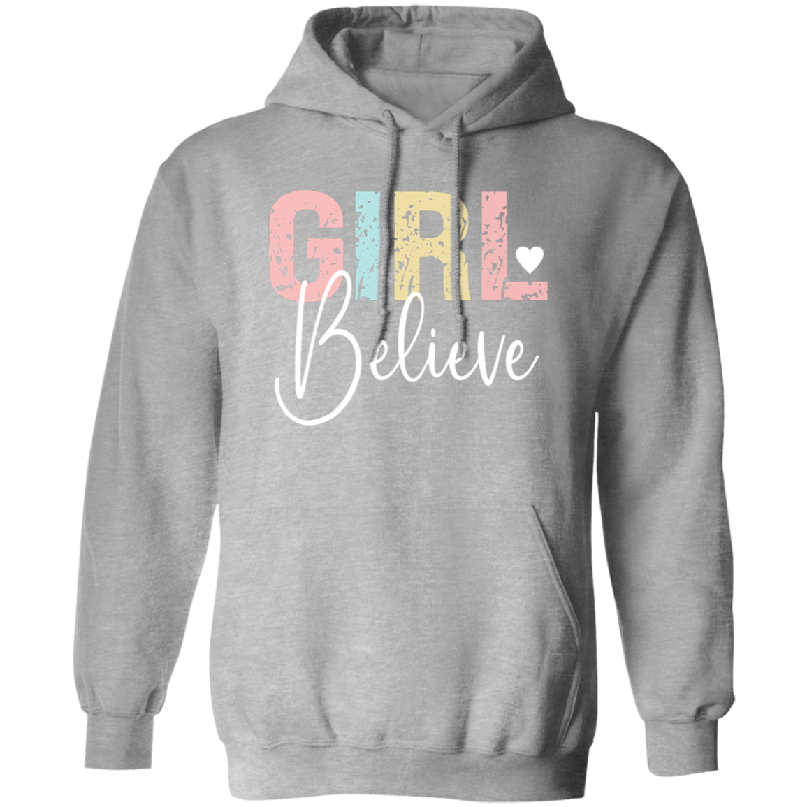 Girl Believe - Pullover Hoodie