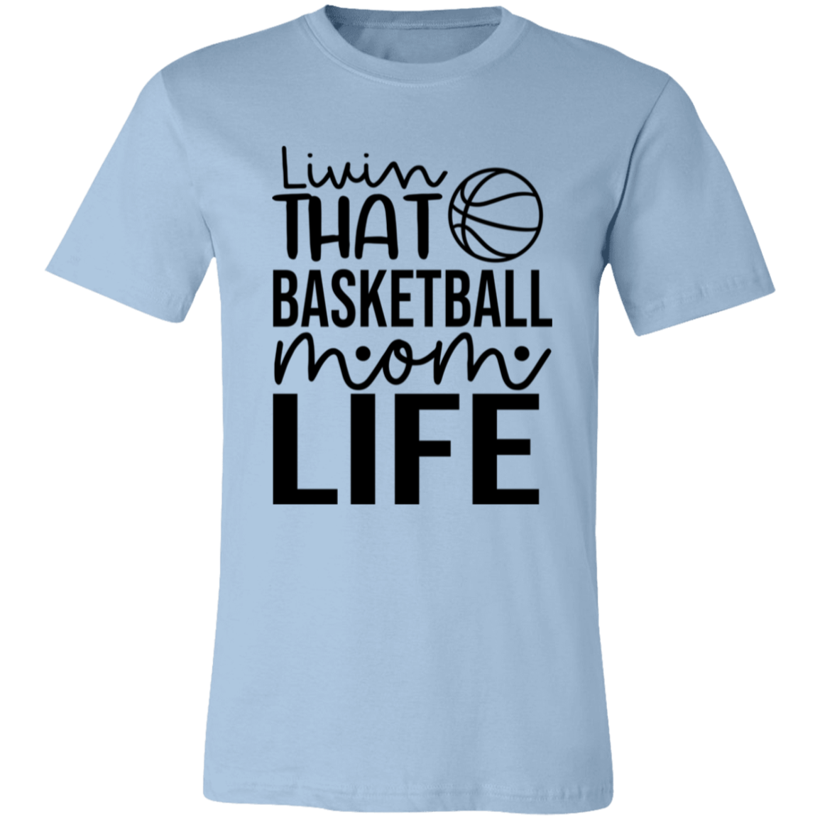 Livin That Basketball Life - Unisex Jersey Short-Sleeve T-Shirt