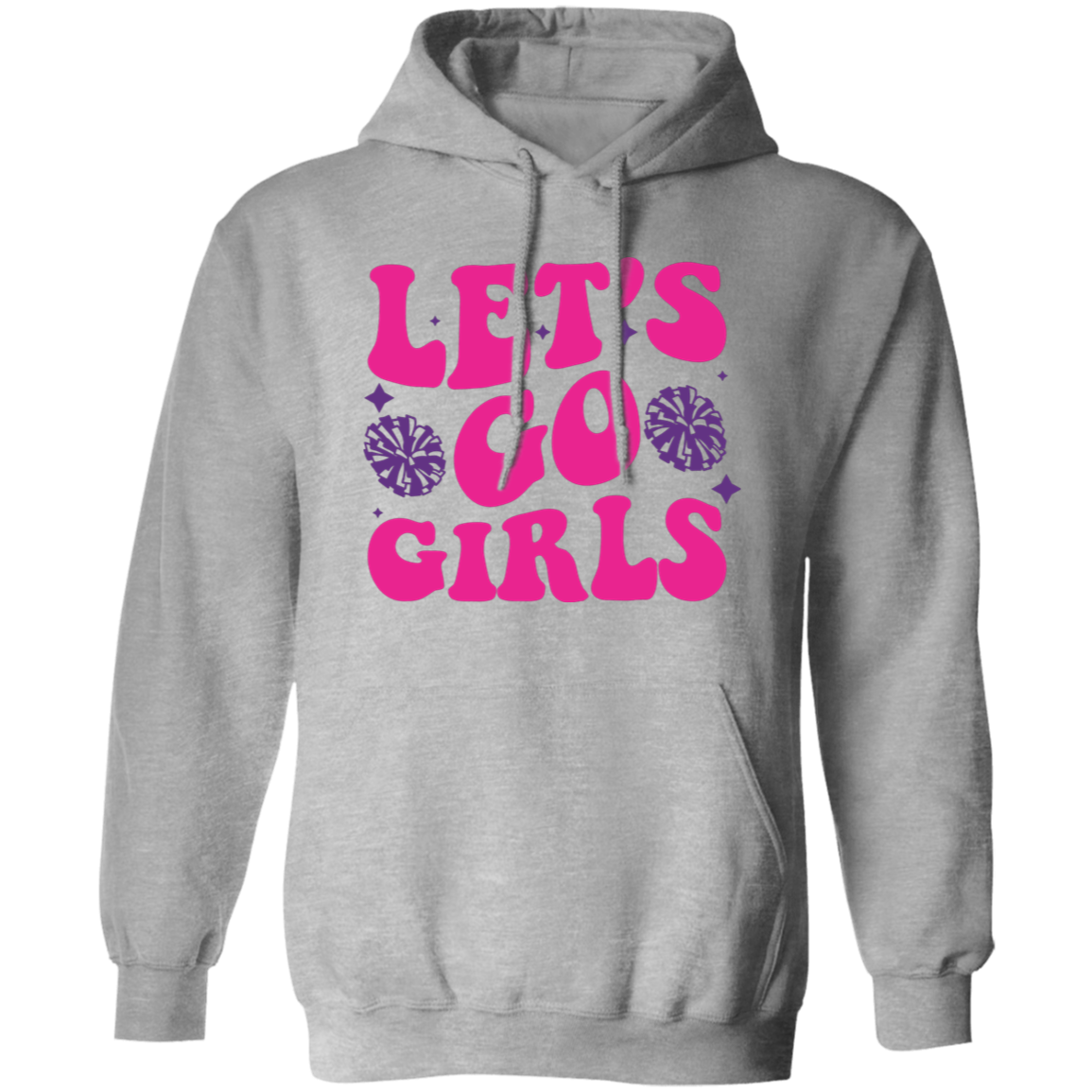 Let's Go Girls - Pullover Hoodie