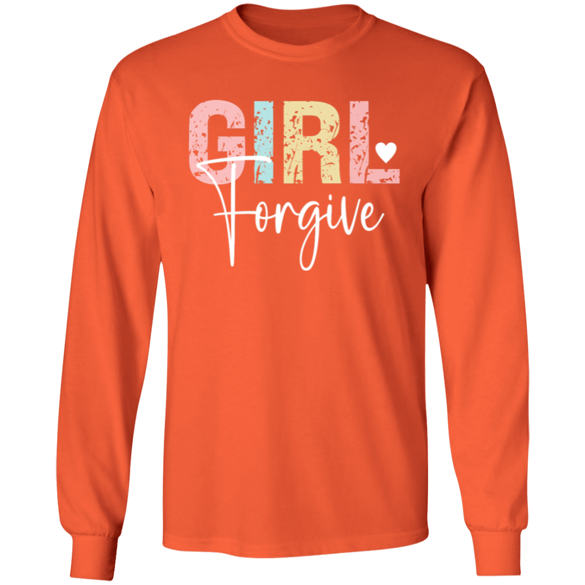 Girl Forgive - LS T-Shirt 5.3 oz.