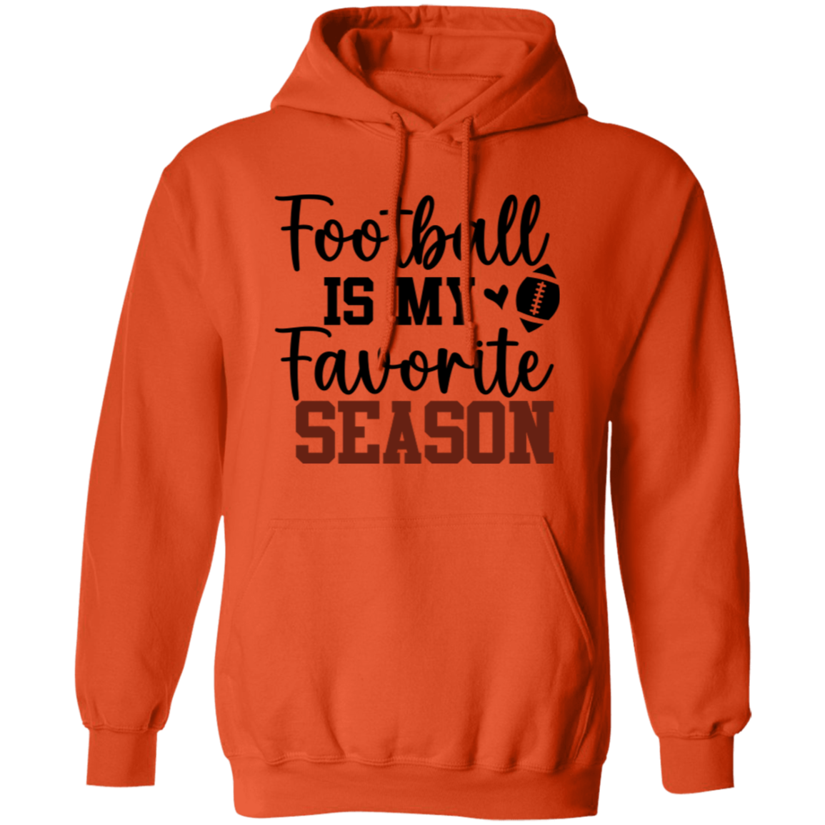 Football Is My Favorite Season - Pullover Hoodie