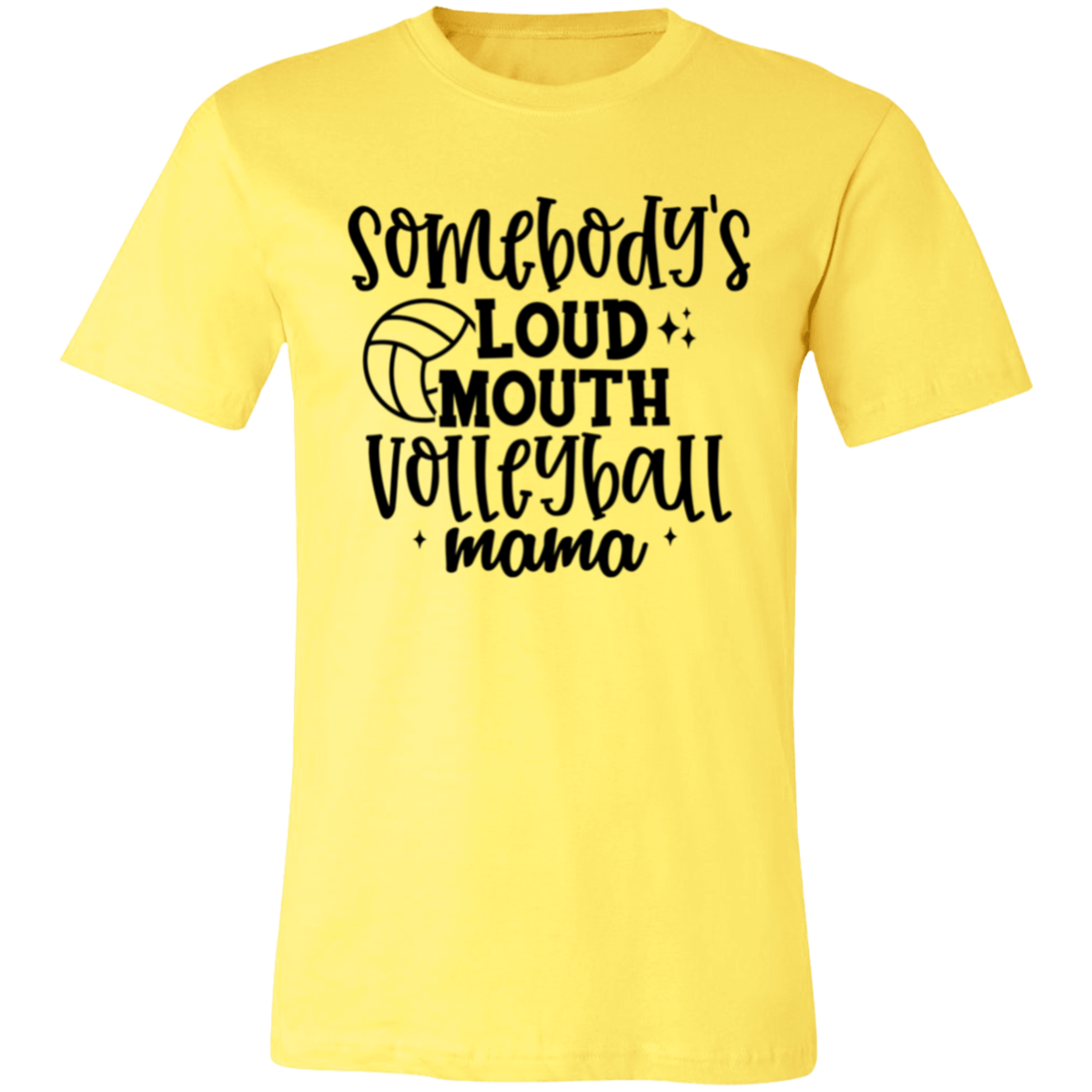 Somebody's Loud Mouth Volleyball Mama Unisex Jersey Short-Sleeve T-Shirt