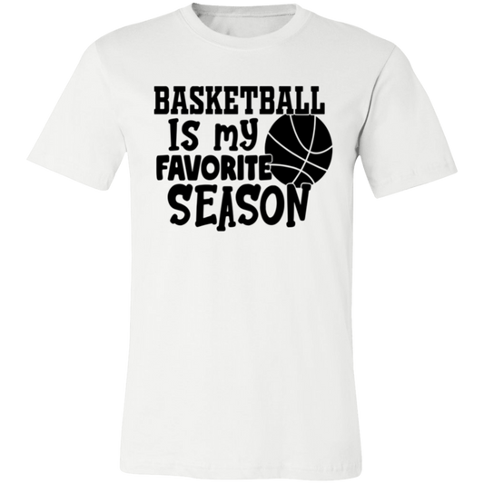 Basketball is My Favorite Season - Unisex Jersey Short-Sleeve T-Shirt