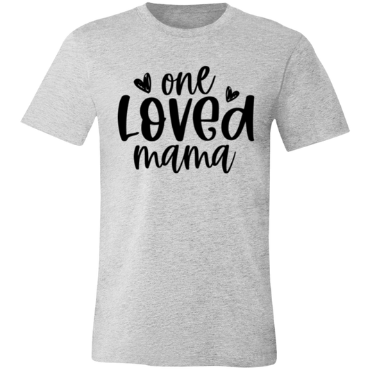 One Loved MAMA - Unisex Jersey Short-Sleeve T-Shirt