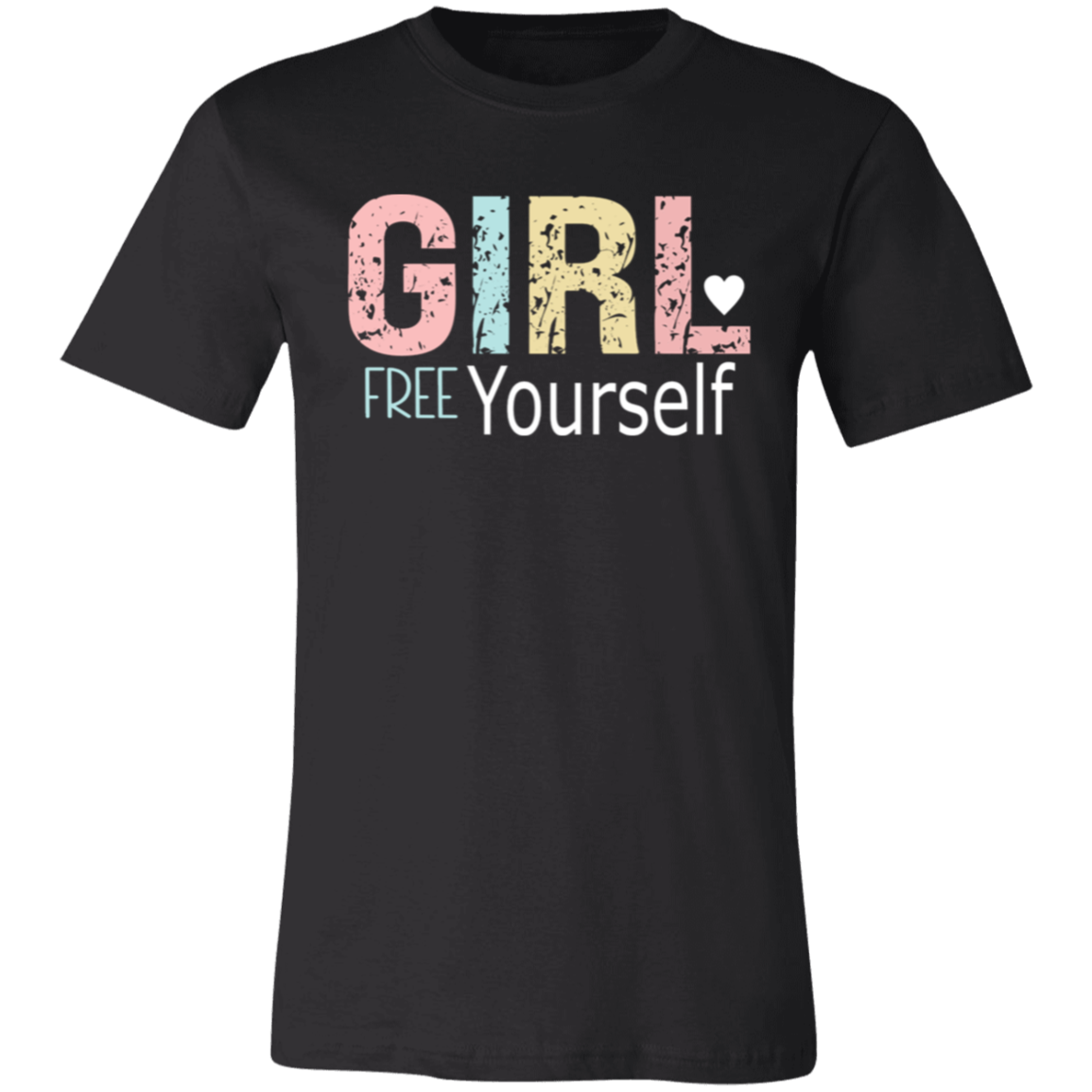 GIRL Free Yourself - Unisex Jersey Short-Sleeve T-Shirt