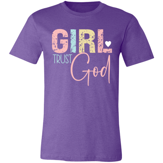 GIRL Trust God - Unisex Jersey Short-Sleeve T-Shirt