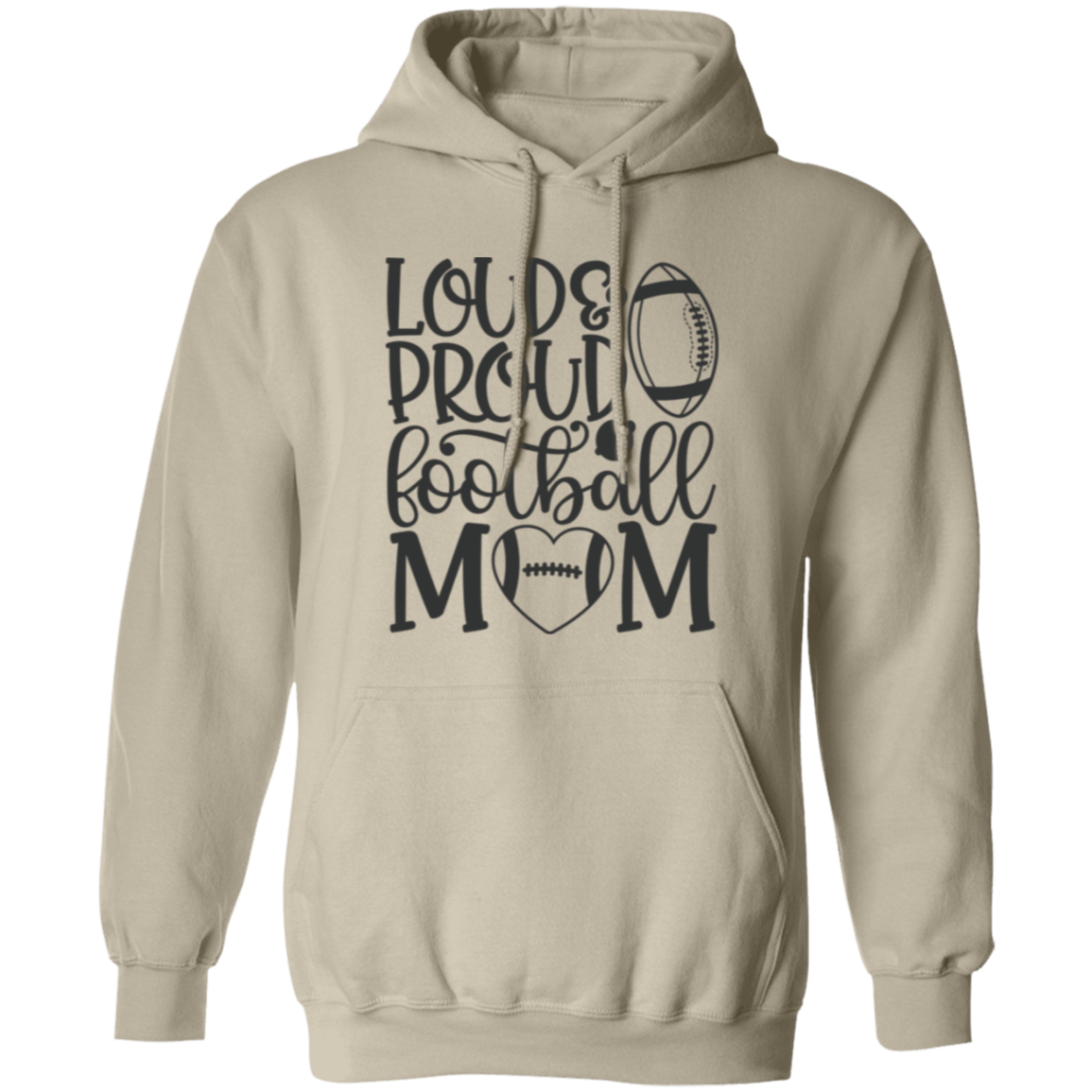 Loud Proud Football Mom - Pullover Hoodie