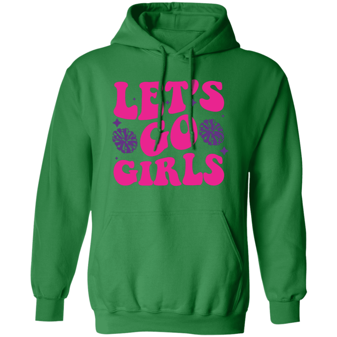 Let's Go Girls - Pullover Hoodie