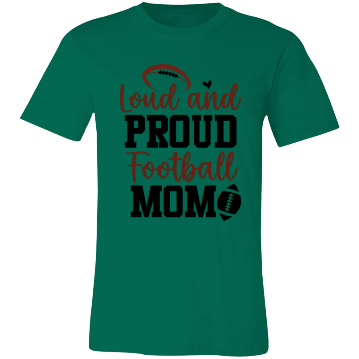 Loud and Proud Football Mom - Unisex Jersey Short-Sleeve T-Shirt