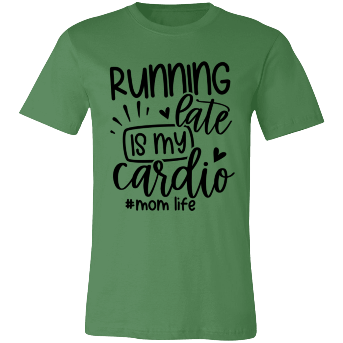 Running Late is my Cardio - Unisex Jersey Short-Sleeve T-Shirt