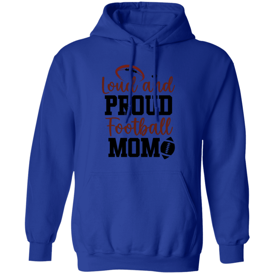 Loud and Proud Football Mom - Pullover Hoodie