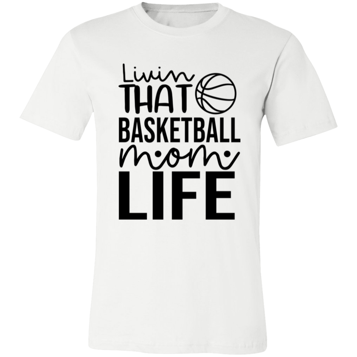 Livin That Basketball Life - Unisex Jersey Short-Sleeve T-Shirt