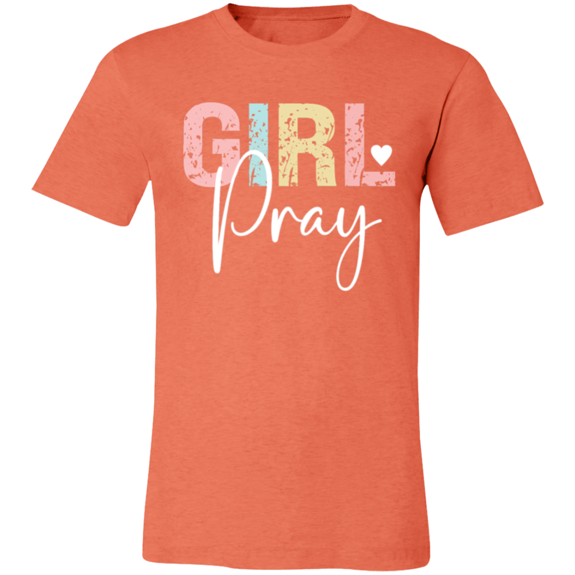 GIRL Pray - Unisex Jersey Short-Sleeve T-Shirt