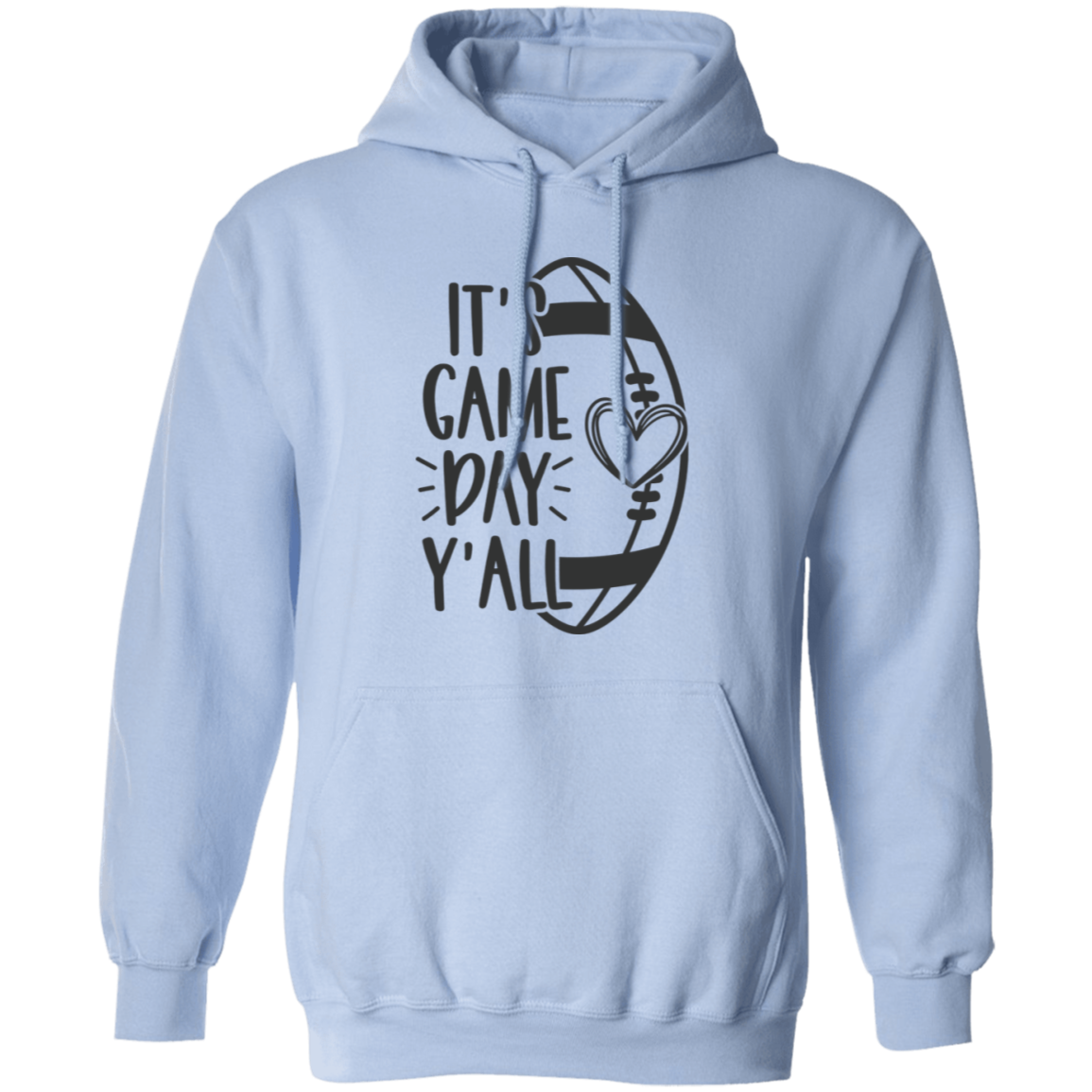 It's Game Day Y'all - Pullover Hoodie