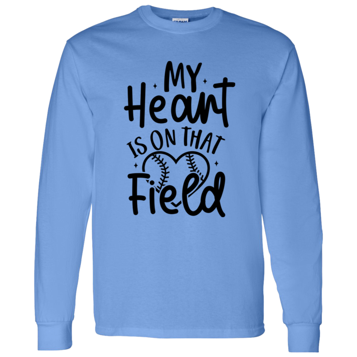 My Heart Is On That Field - Long SLeeve T-Shirt 5.3 oz.