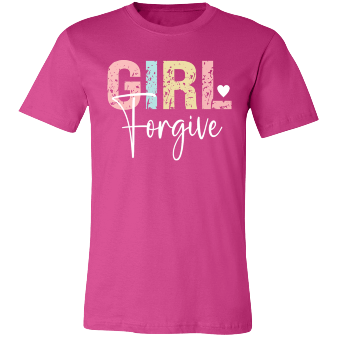 GIRL Forgive - Unisex Jersey Short-Sleeve T-Shirt