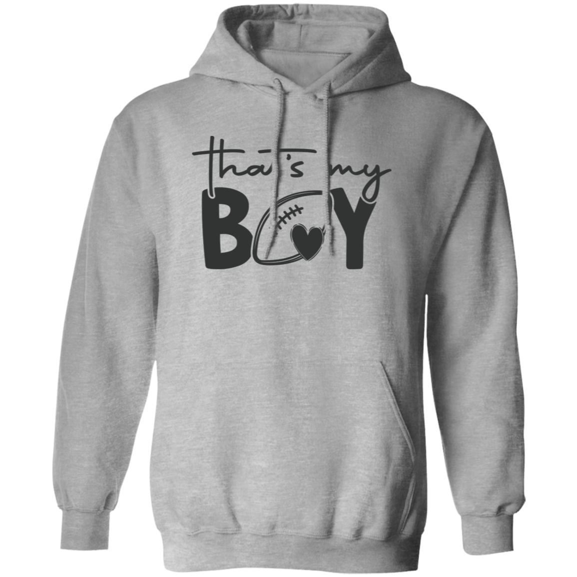 That's My Boy - Pullover Hoodie