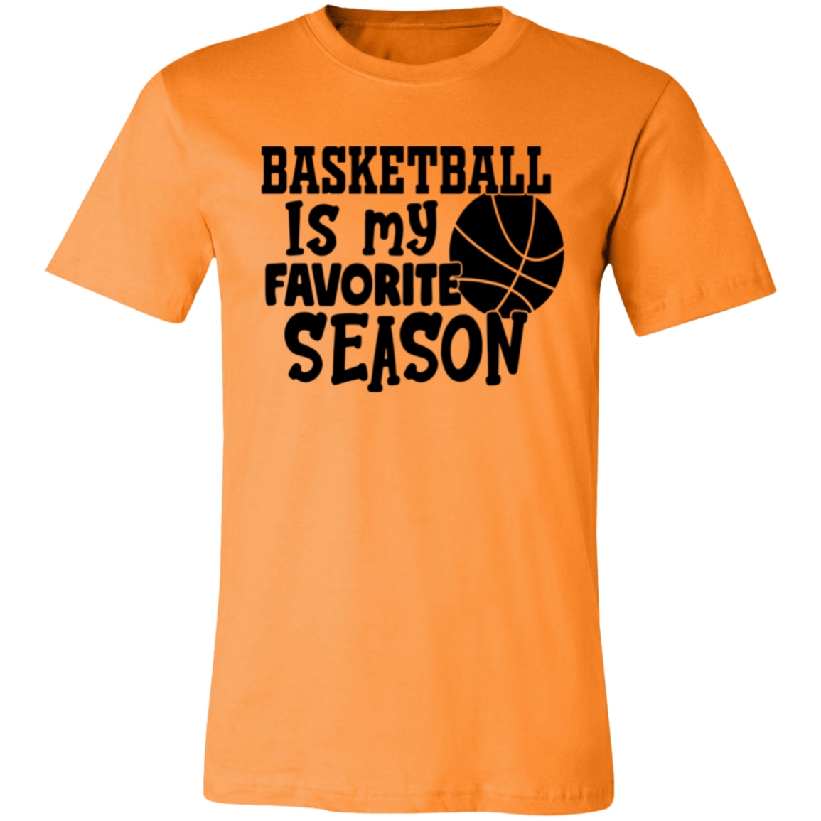 Basketball is My Favorite Season - Unisex Jersey Short-Sleeve T-Shirt