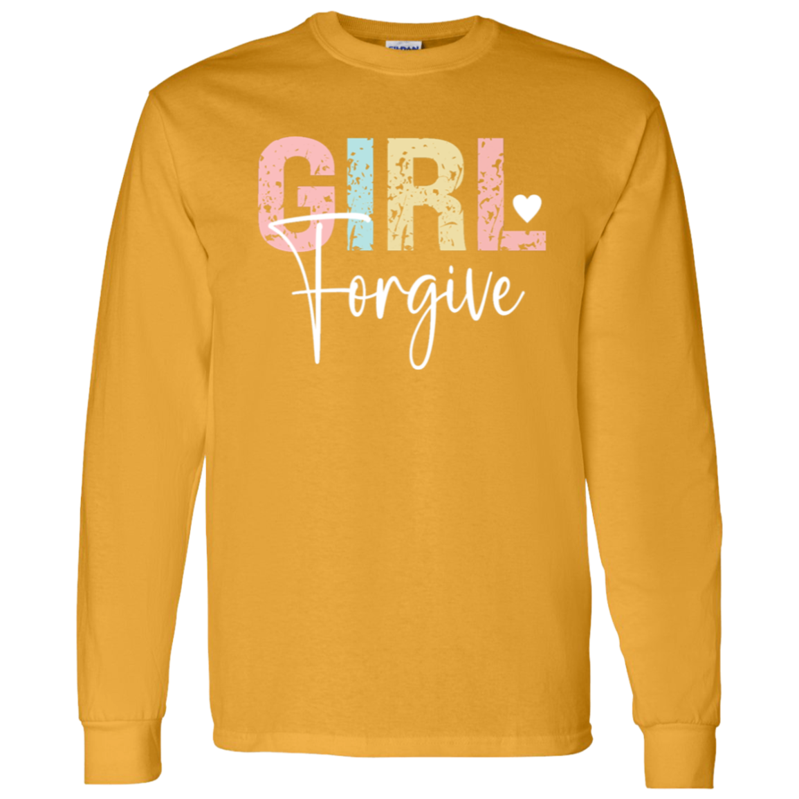 Girl Forgive - LS T-Shirt 5.3 oz.