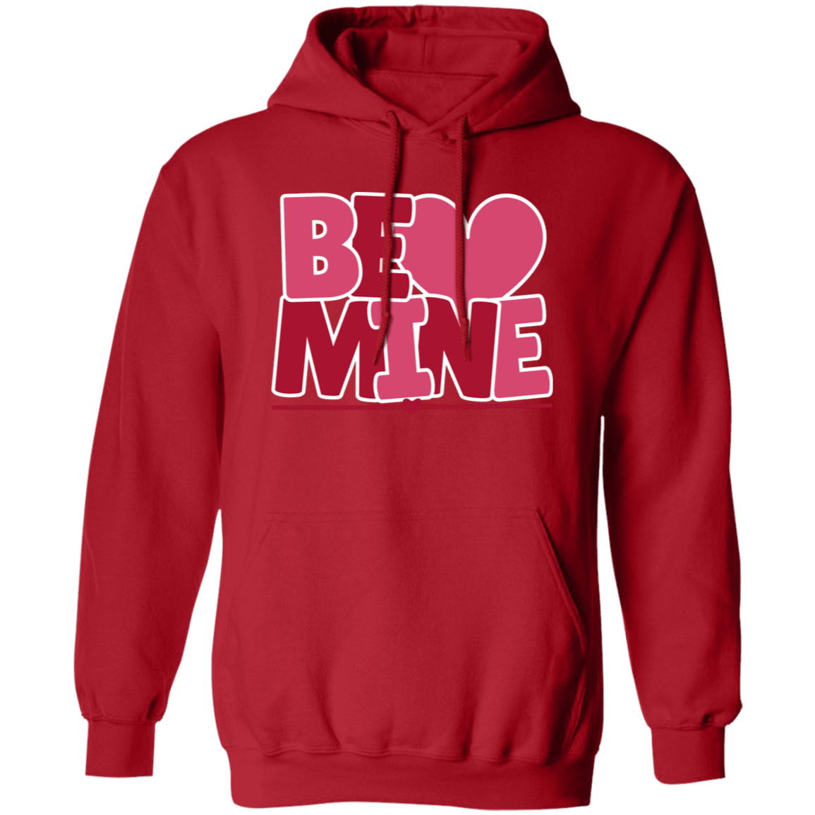 Be Mine - T-shirt | Sweatshirt | Hoodie