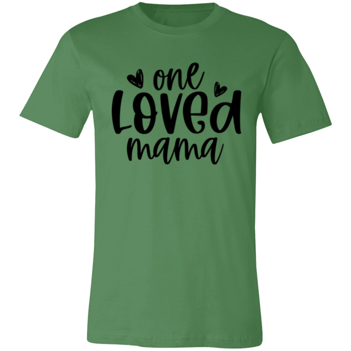 One Loved MAMA - Unisex Jersey Short-Sleeve T-Shirt