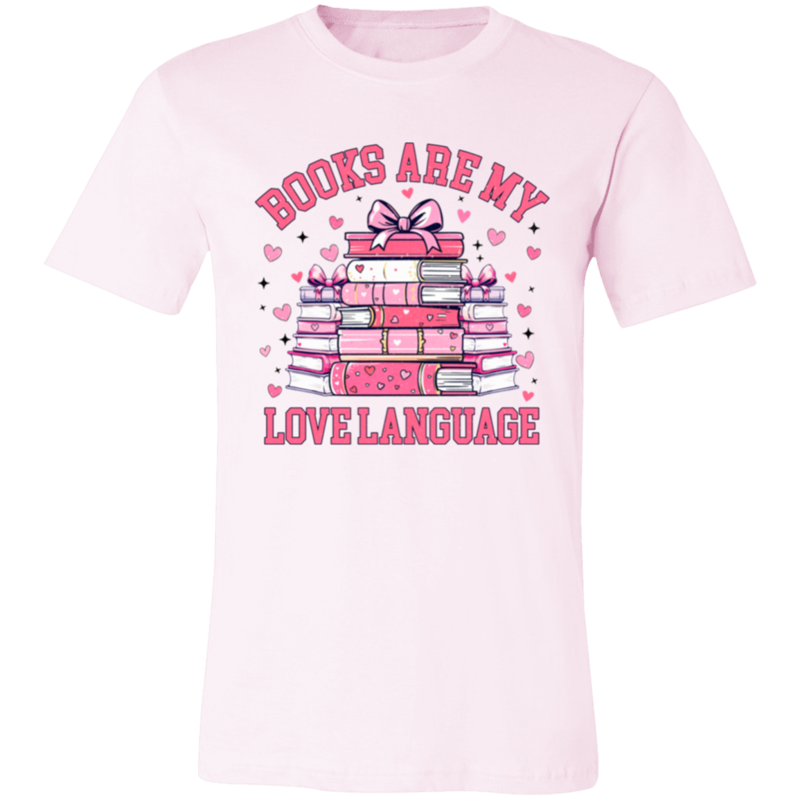 Books Are My Love Language - T-Shirt | Sweatshirt | Hoodie