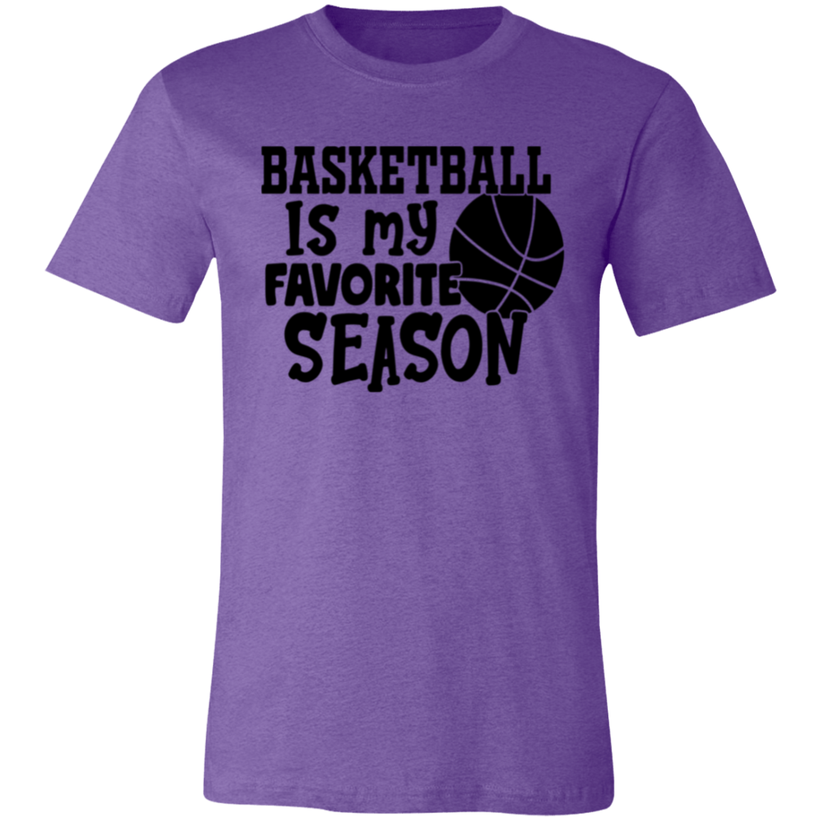 Basketball is My Favorite Season - Unisex Jersey Short-Sleeve T-Shirt