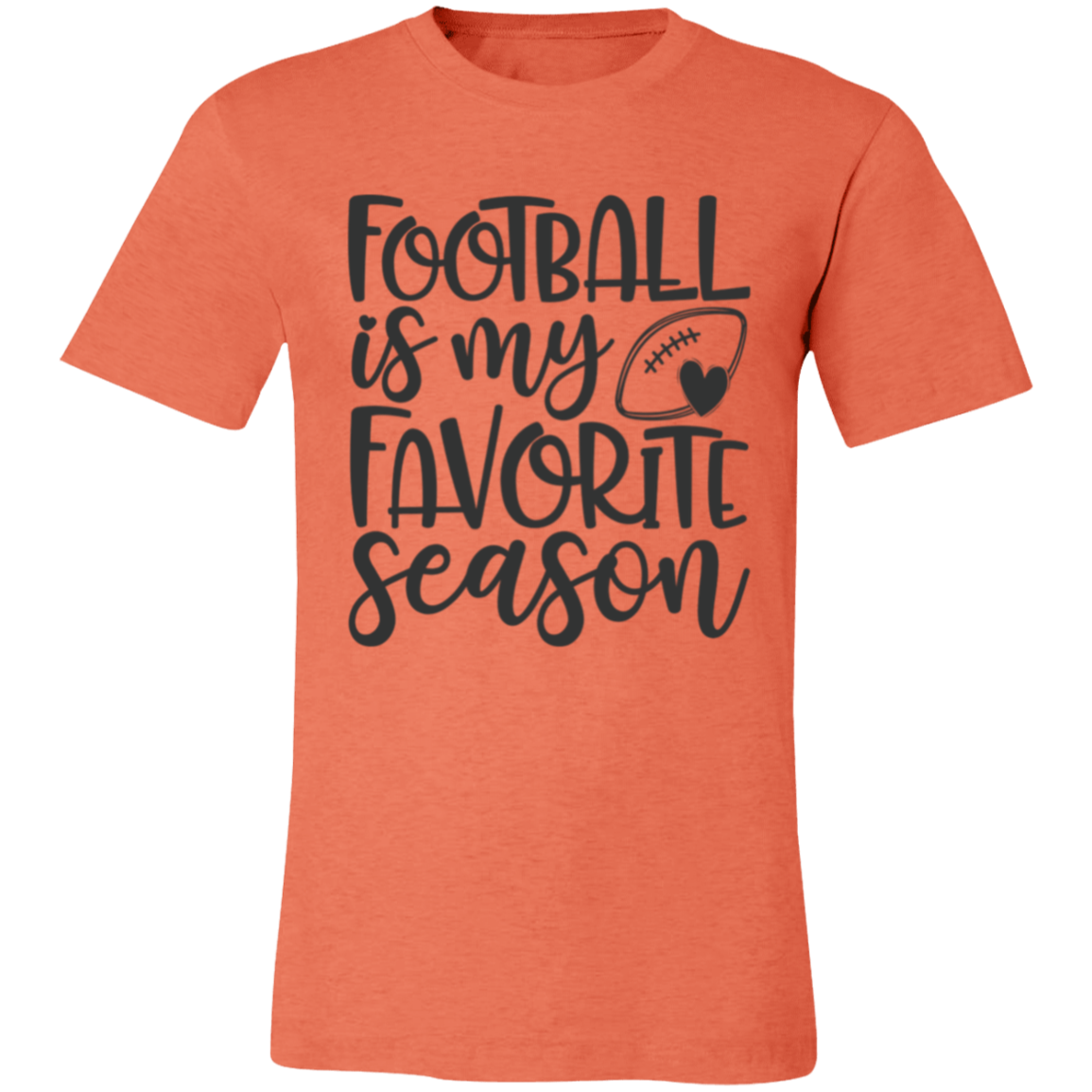 Football is my Favorite Season - Unisex Jersey Short-Sleeve T-Shirt